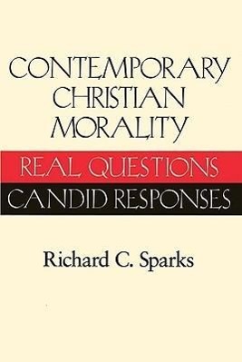 Vorderes Coverbild Contemporary Christian Morality Real Questions, Candid Responses