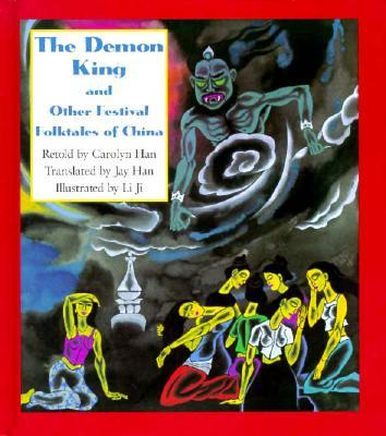 Vorderes Coverbild The Demon King and Other Festival Folktales of China
