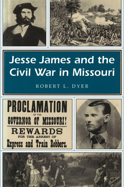Vorderes Coverbild Jesse James and the Civil War in Missouri