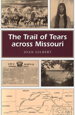 Vorderes Coverbild The Trail of Tears Across Missouri