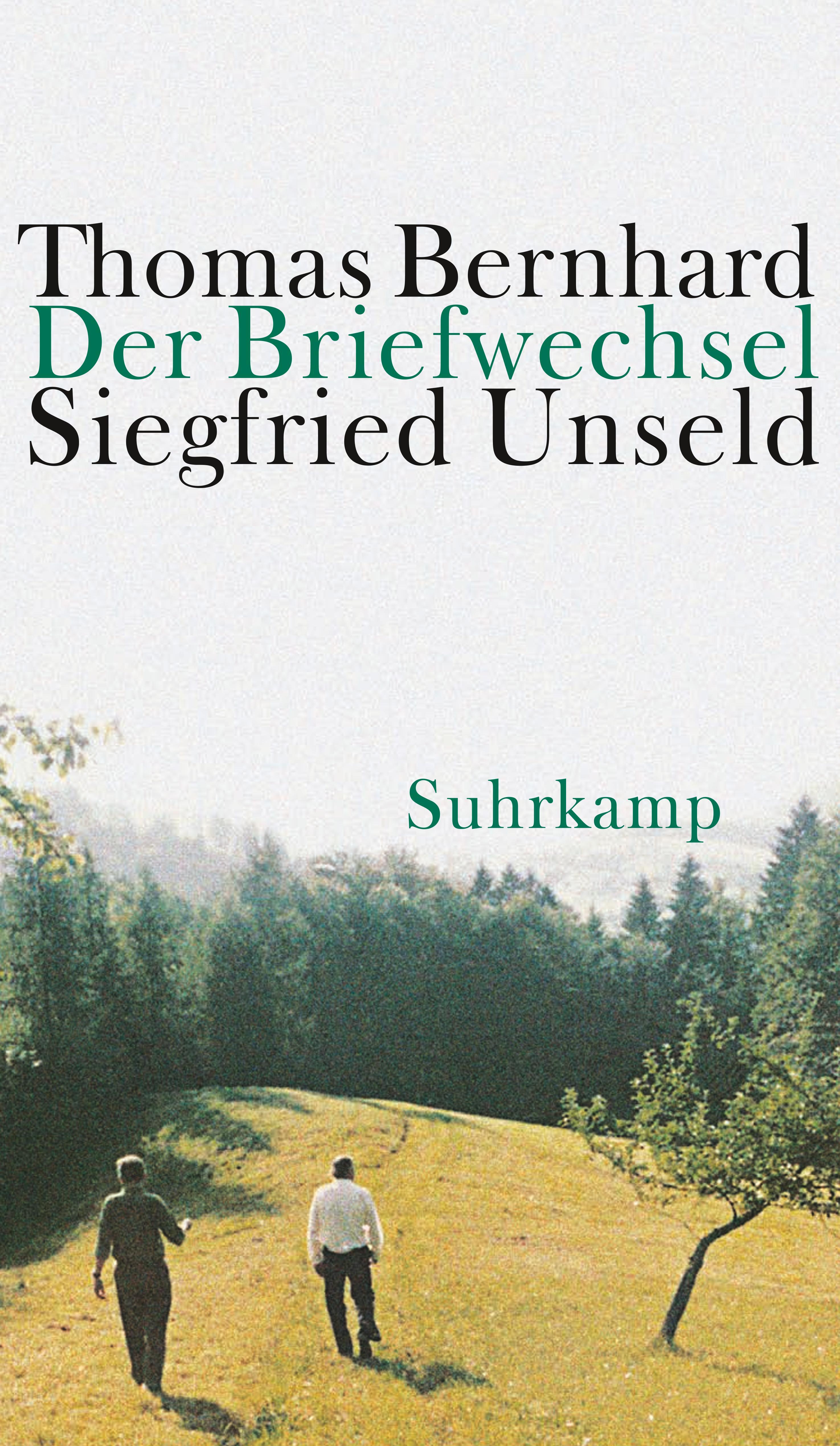 Vorderes Coverbild Der Briefwechsel Thomas Bernhard / Siegfried Unseld