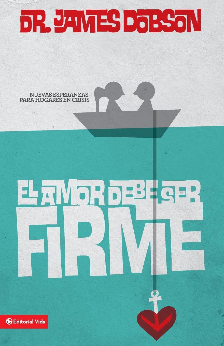Vorderes Coverbild El amor debe ser firme