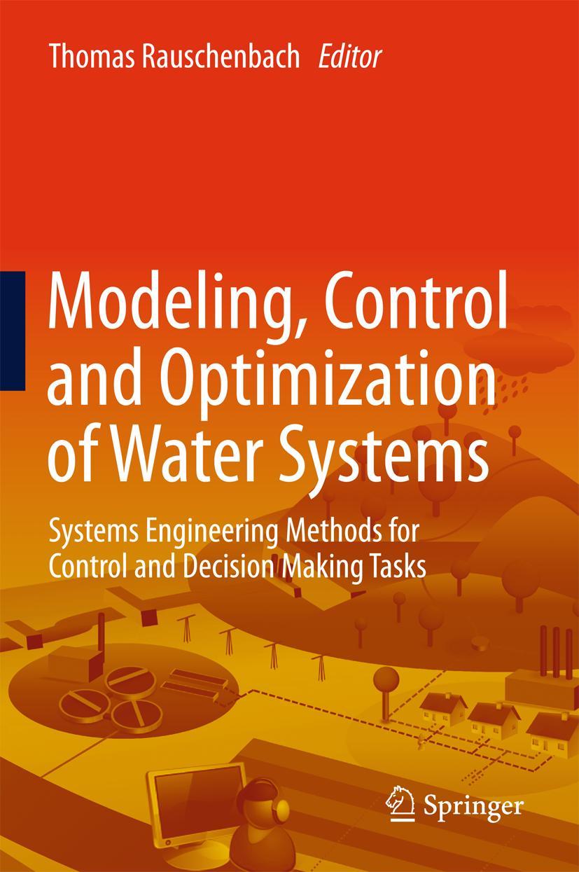 Vorderes Coverbild Modeling, Control and Optimization of Water Systems