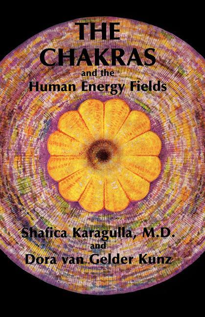 Vorderes Coverbild The Chakras and the Human Energy Fields