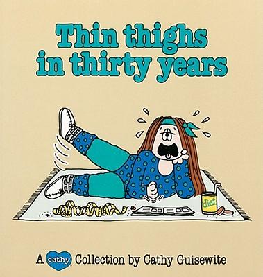 Vorderes Coverbild Thin Thighs in Thirty Years
