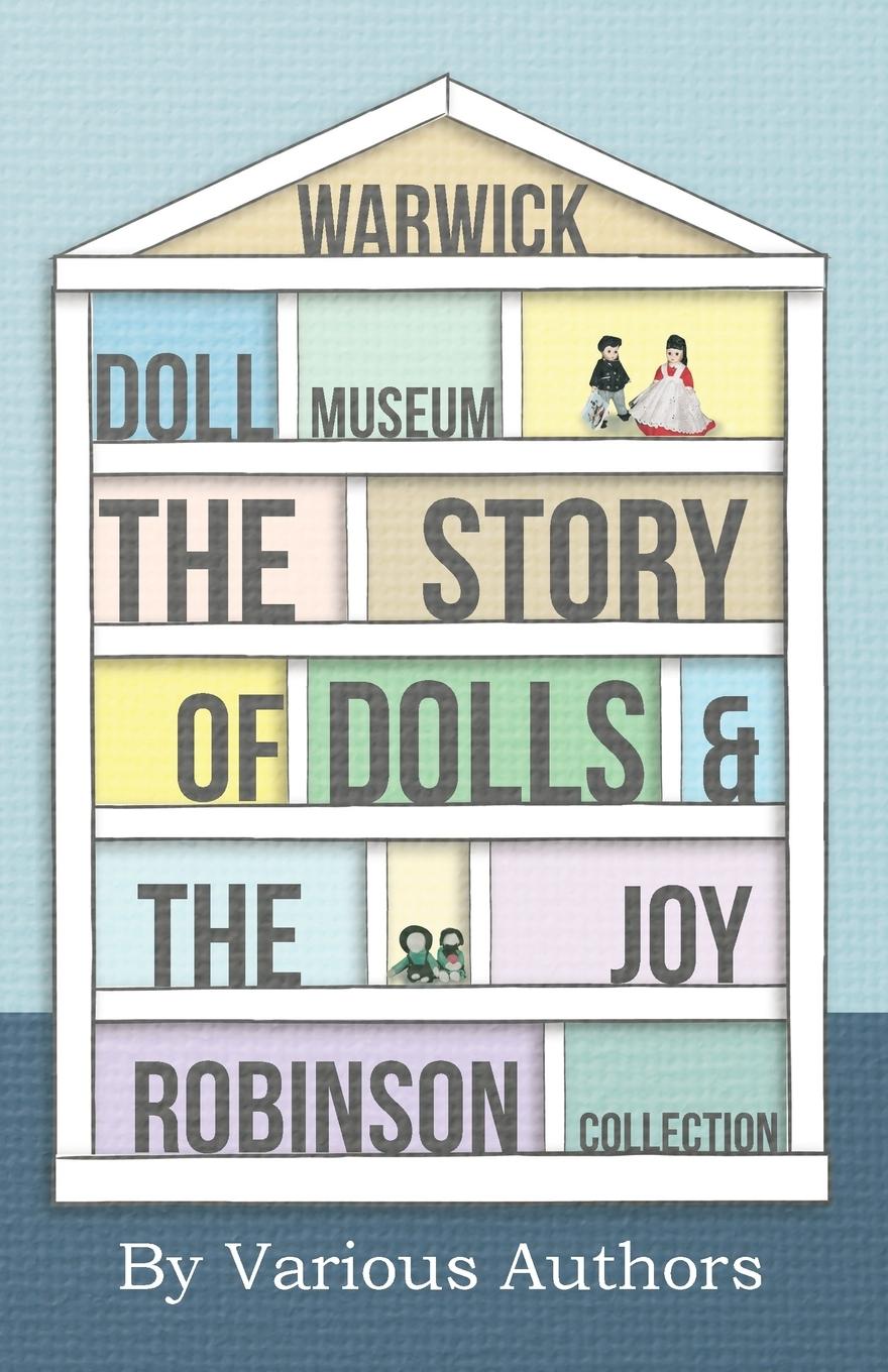 Vorderes Coverbild Warwick Doll Museum - The Story of Dolls and the Joy  Collection