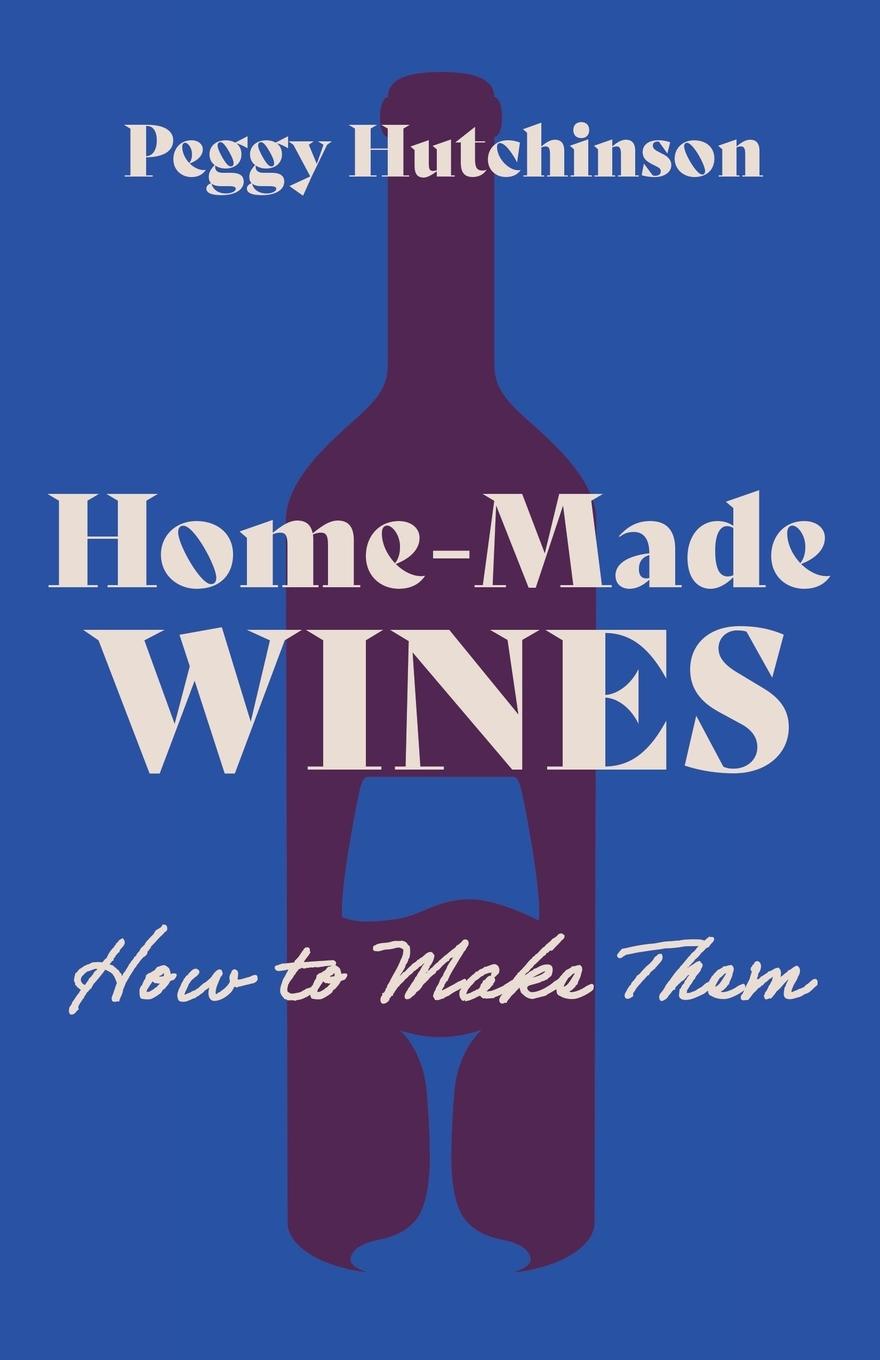 Vorderes Coverbild Home-Made Wines - How to Make Them