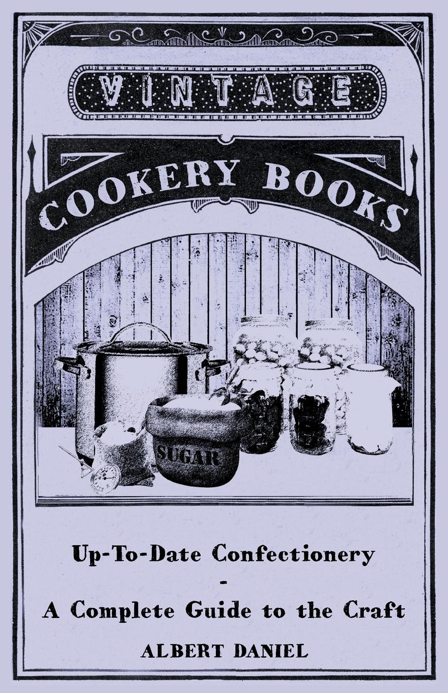 Vorderes Coverbild Up-To-Date Confectionery - A Complete Guide to the Craft