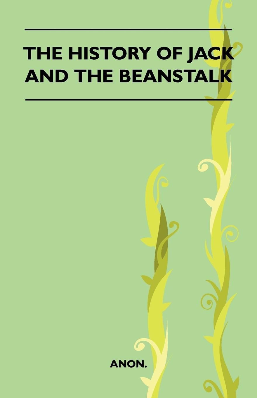 Vorderes Coverbild The History Of Jack And The Beanstalk (Folklore History Series)