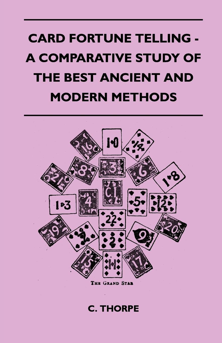 Vorderes Coverbild Card Fortune Telling - A Comparative Study Of The Best Ancient And Modern Methods