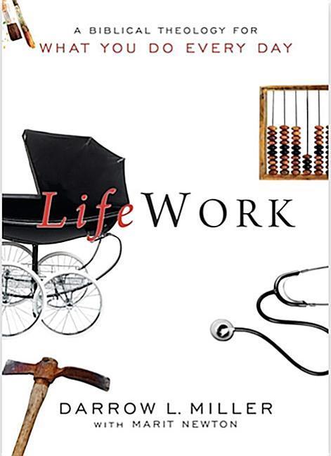 Vorderes Coverbild Lifework: A Biblical Theology for What You Do Every Day