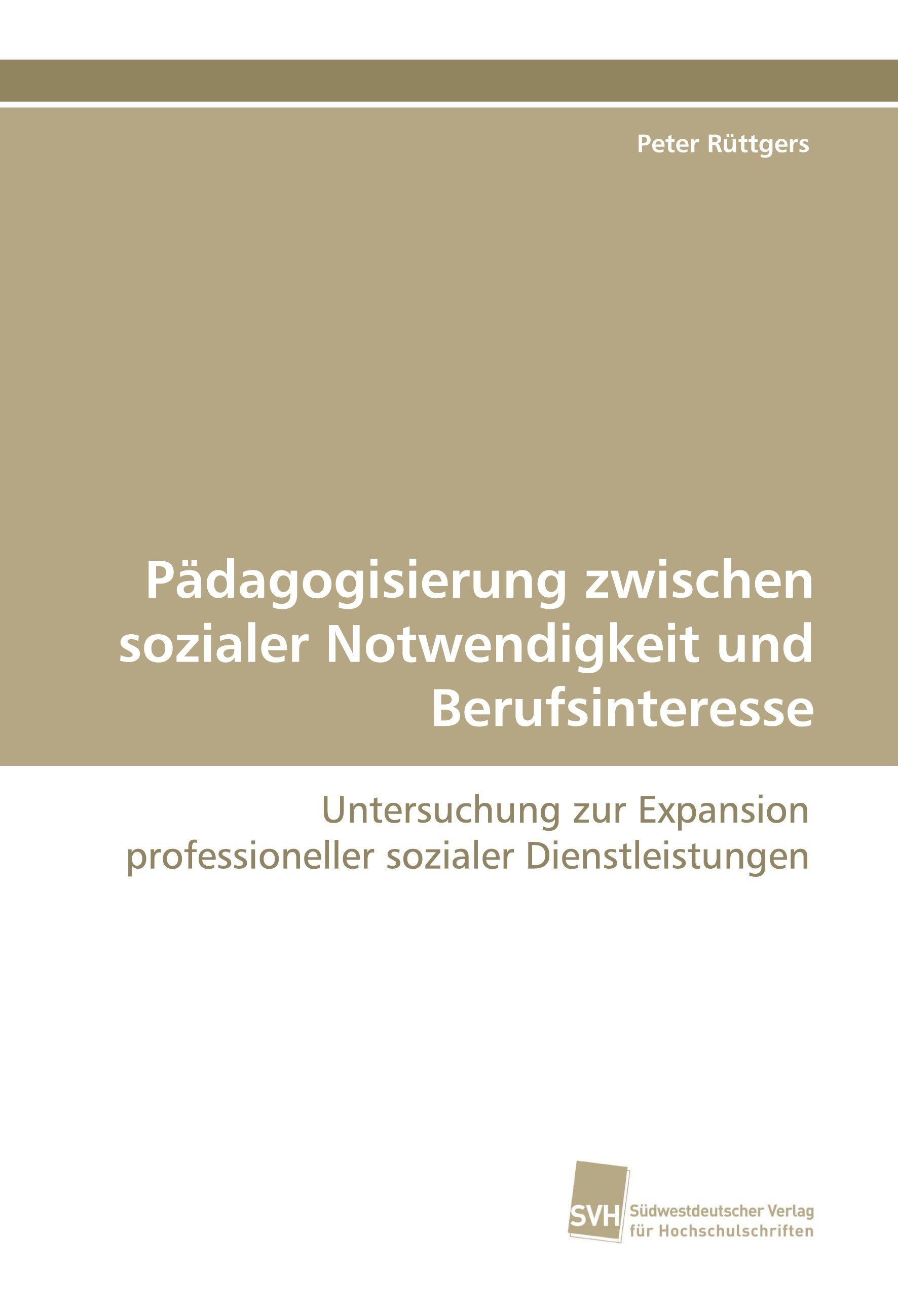 Vorderes Coverbild Pädagogisierung zwischen sozialer Notwendigkeit und Berufsinteresse