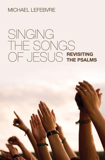 Vorderes Coverbild Singing the Songs of Jesus