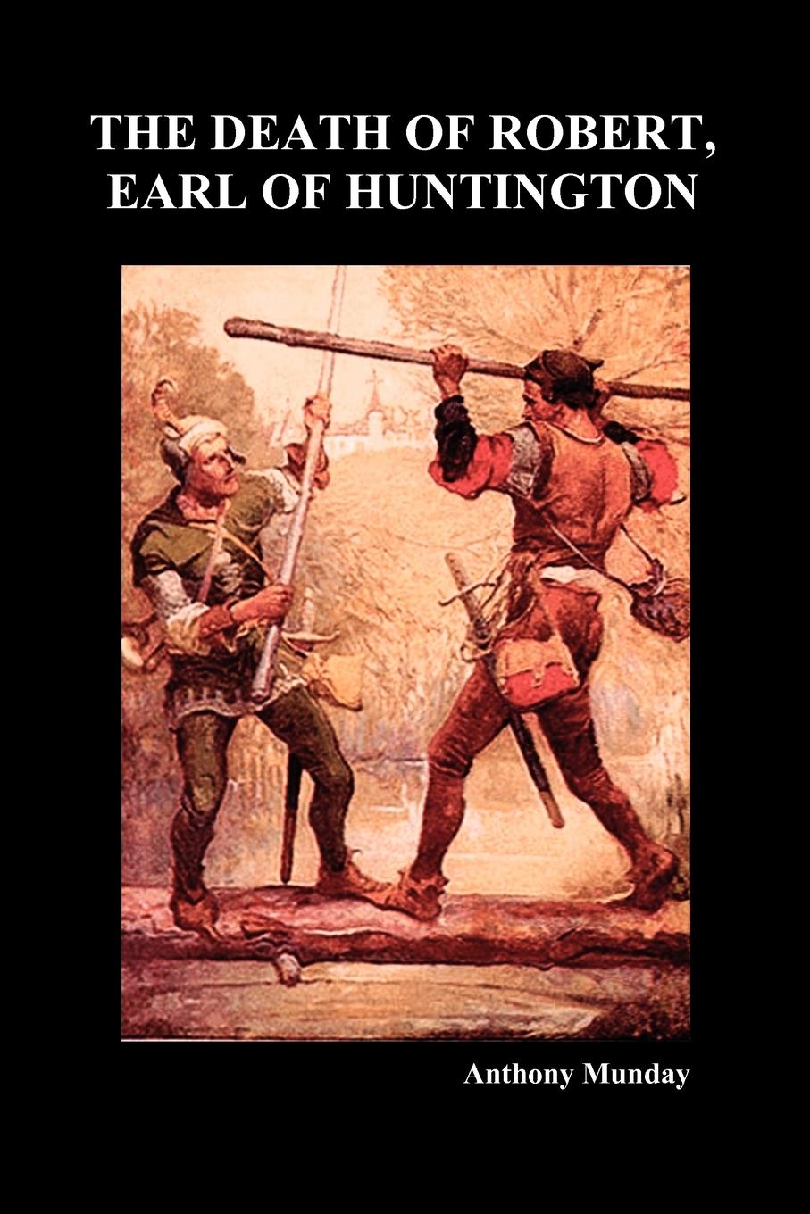 Vorderes Coverbild The Death of Robert Earl of Huntington (Paperback)