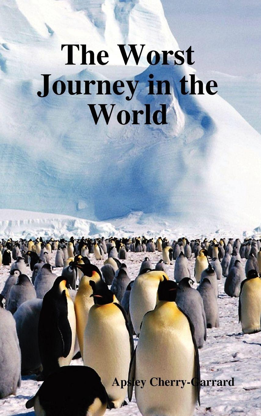 Vorderes Coverbild The Worst Journey in the World