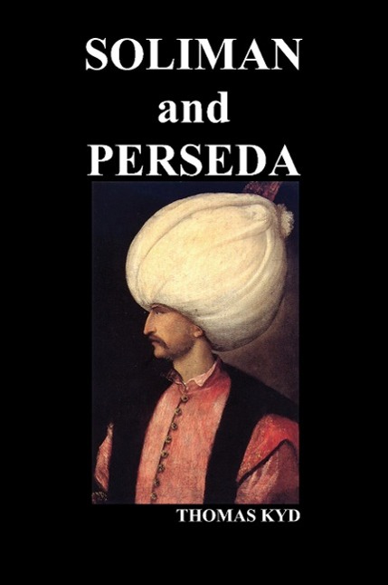 Vorderes Coverbild The Tragedy of Soliman and Perseda