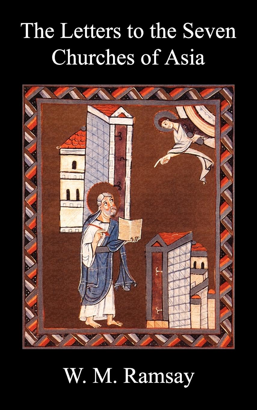 Vorderes Coverbild Letters to the Seven Churches of Asia and Their Place in the Plan of the Apocalypse