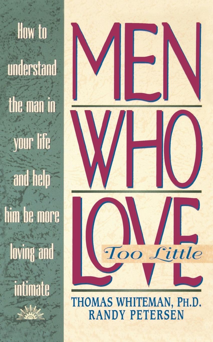 Vorderes Coverbild Men Who Love Too Little