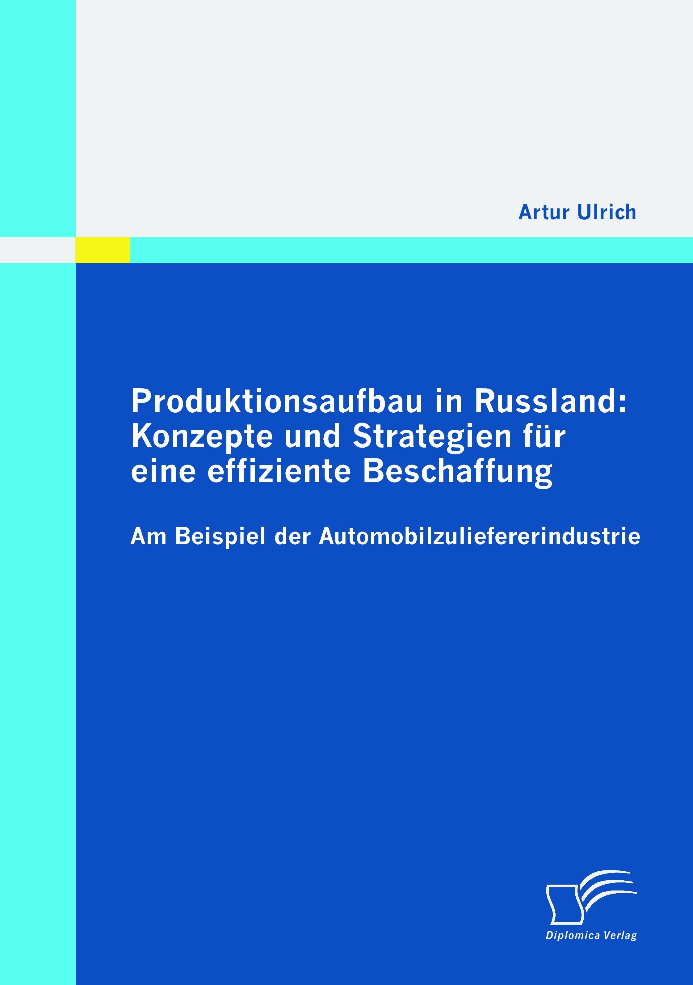 Vorderes Coverbild Produktionsaufbau in Russland: Konzepte und Strategien für eine effiziente Beschaffung