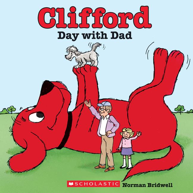 Vorderes Coverbild Clifford's Day with Dad (Classic Storybook)