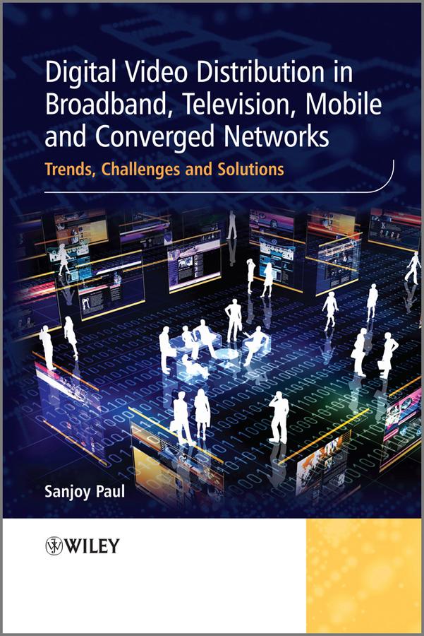 Vorderes Coverbild Digital Video Distribution in Broadband, Television, Mobile and Converged Networks