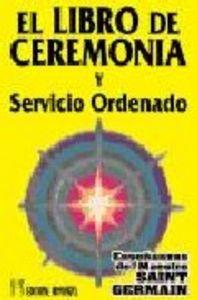 Vorderes Coverbild Libro de ceremonia y servicio ordenado I : la transformación a través de la invocación