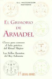 Vorderes Coverbild El grimorio de Armadel : claves para conocer el lado práctico del ritual mágico