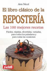 Vorderes Coverbild LIBRO CLÁSICO DE LA REPOSTERÍA, EL. Las 100 mejores recetas