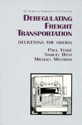 Vorderes Coverbild Deregulating Freight Transportation: Delivering the Goods
