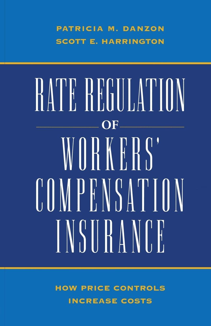 Vorderes Coverbild Rate Regulation of Worker's Compensation Insurance: