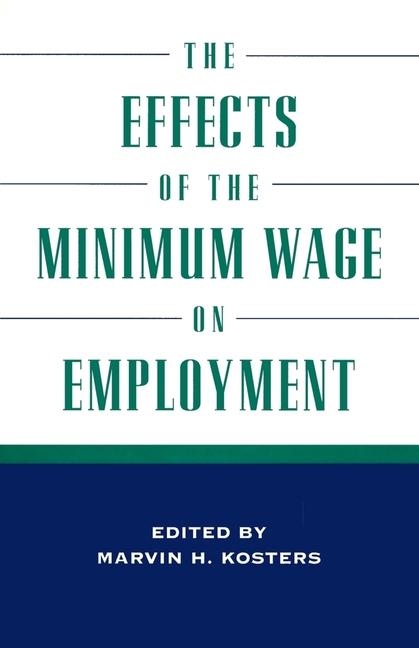 Vorderes Coverbild The Effects of the Minimum Wage on Employment