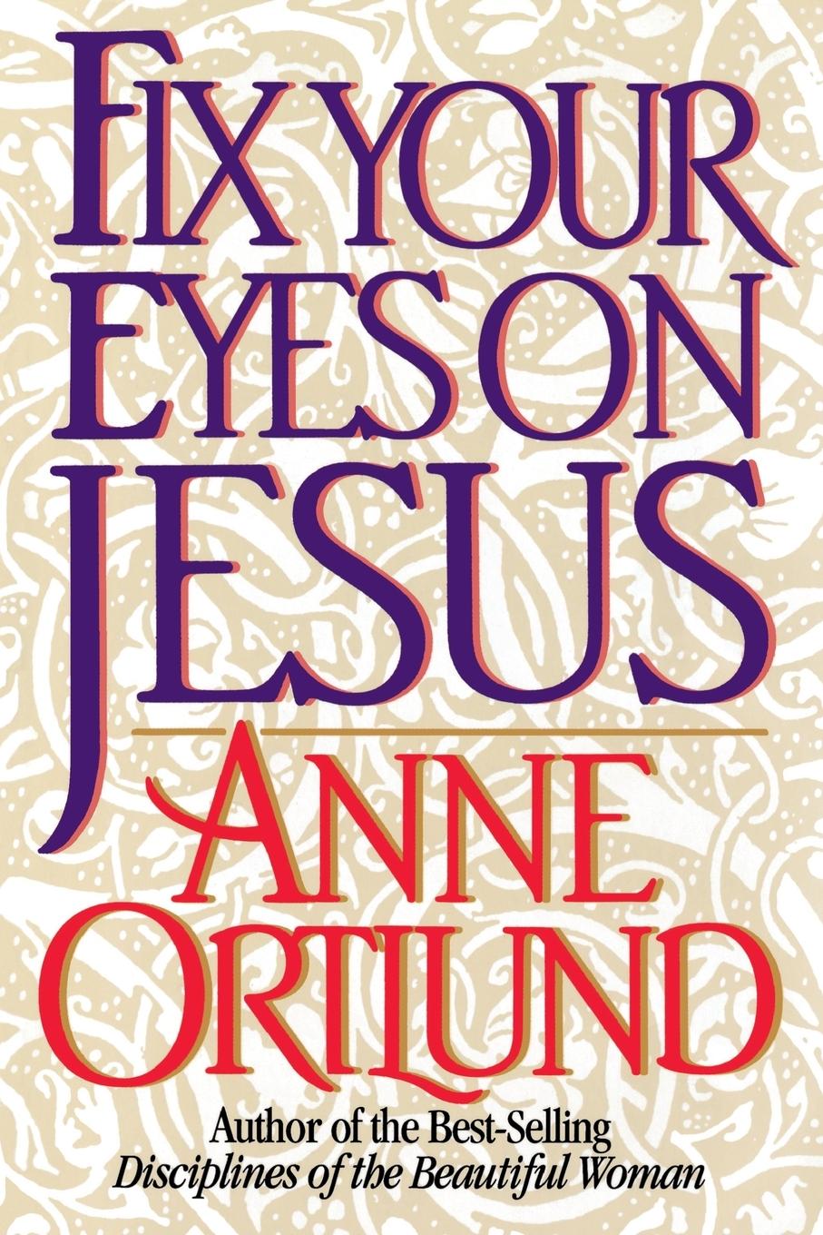 Vorderes Coverbild Fix Your Eyes on Jesus