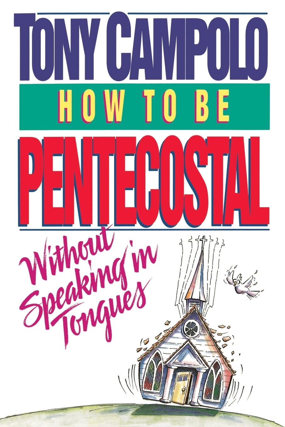 Vorderes Coverbild How to Be Pentecostal Without Speaking in Tongues