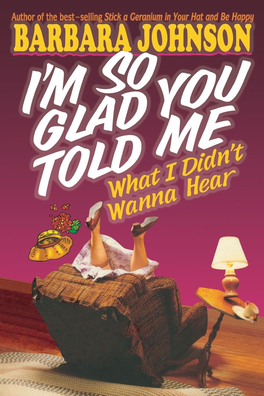 Vorderes Coverbild I'm So Glad You Told Me What I Didn't Wanna Hear