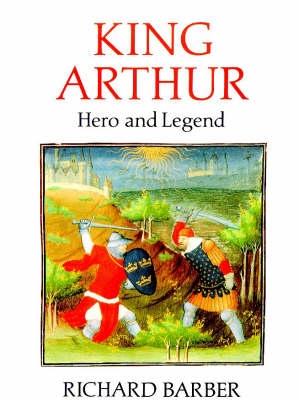 Vorderes Coverbild King Arthur: Hero and Legend