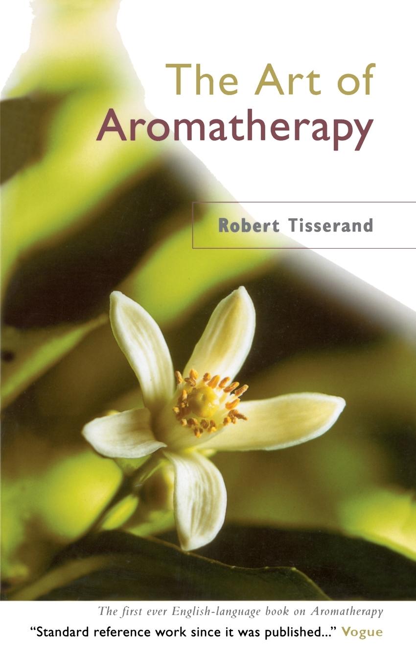 Vorderes Coverbild The Art Of Aromatherapy