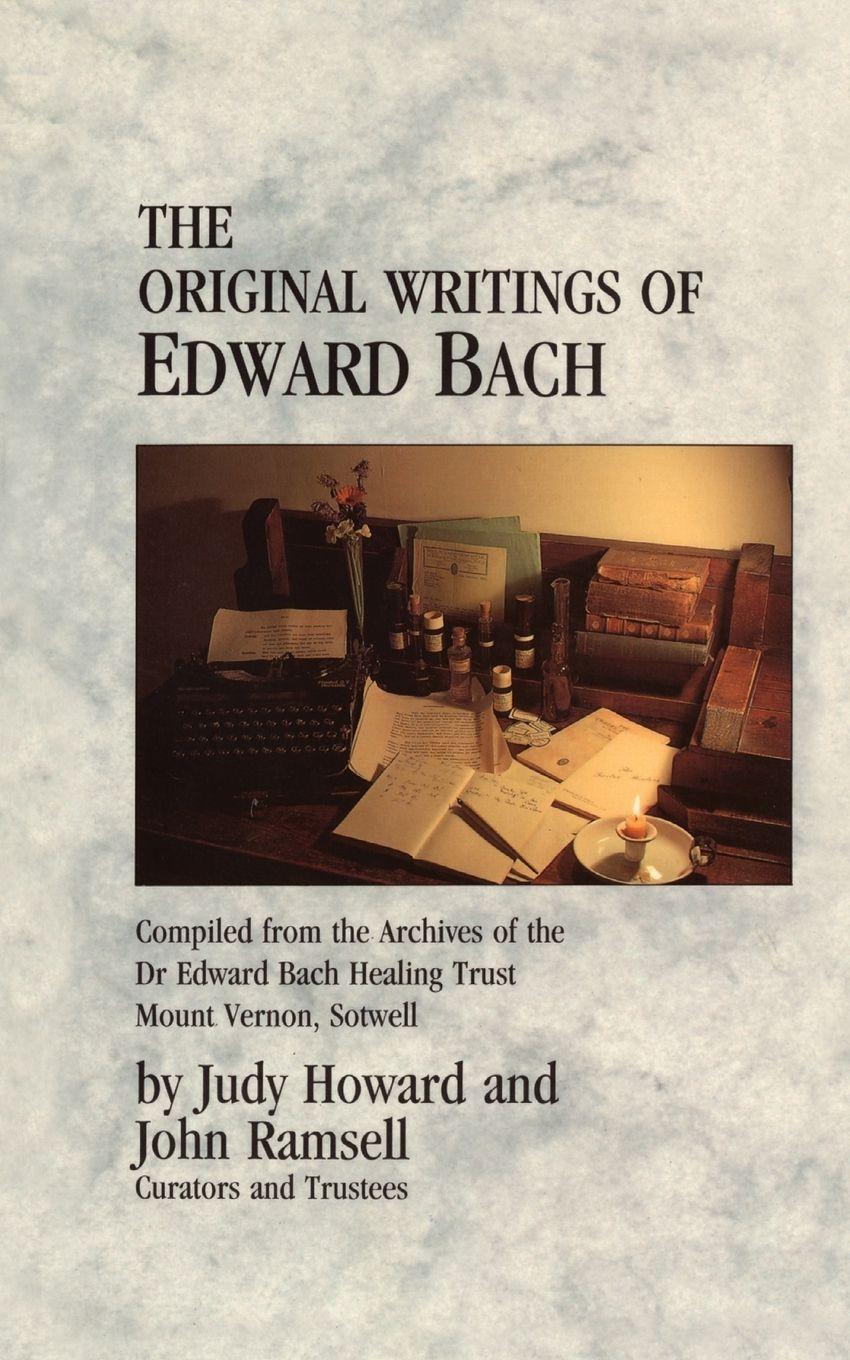 Vorderes Coverbild The Original Writings Of Edward Bach