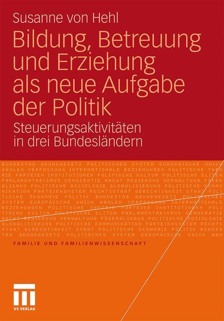 Vorderes Coverbild Bildung, Betreuung und Erziehung als neue Aufgabe der Politik