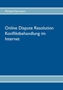 Vorderes Coverbild Online Dispute Resolution - Konfliktbehandlung im Internet