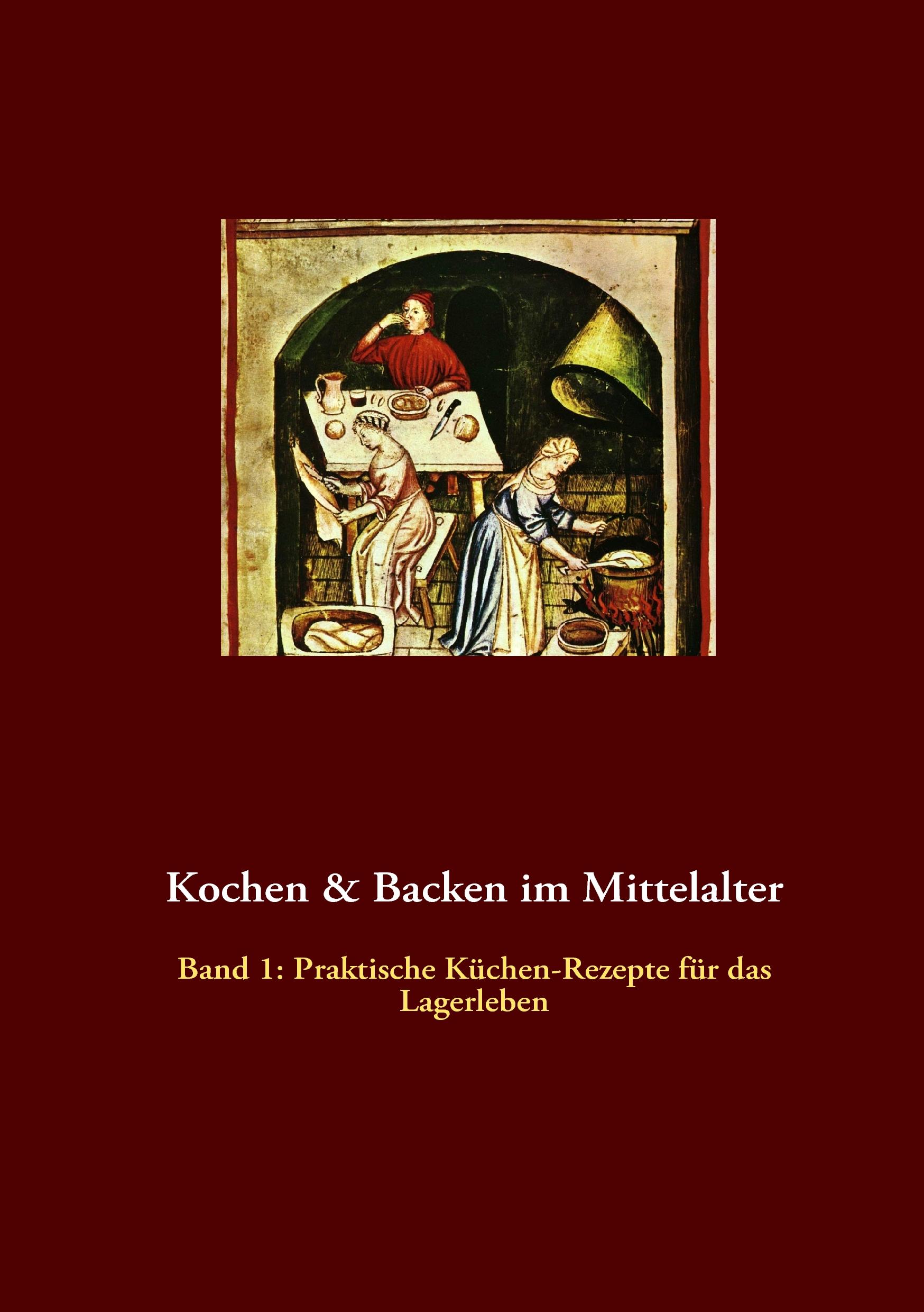 Vorderes Coverbild Kochen & Backen im Mittelalter