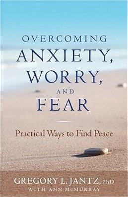 Vorderes Coverbild Overcoming Anxiety, Worry, and Fear