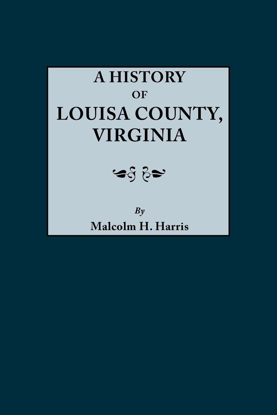 Vorderes Coverbild History of Louisa County, Virginia