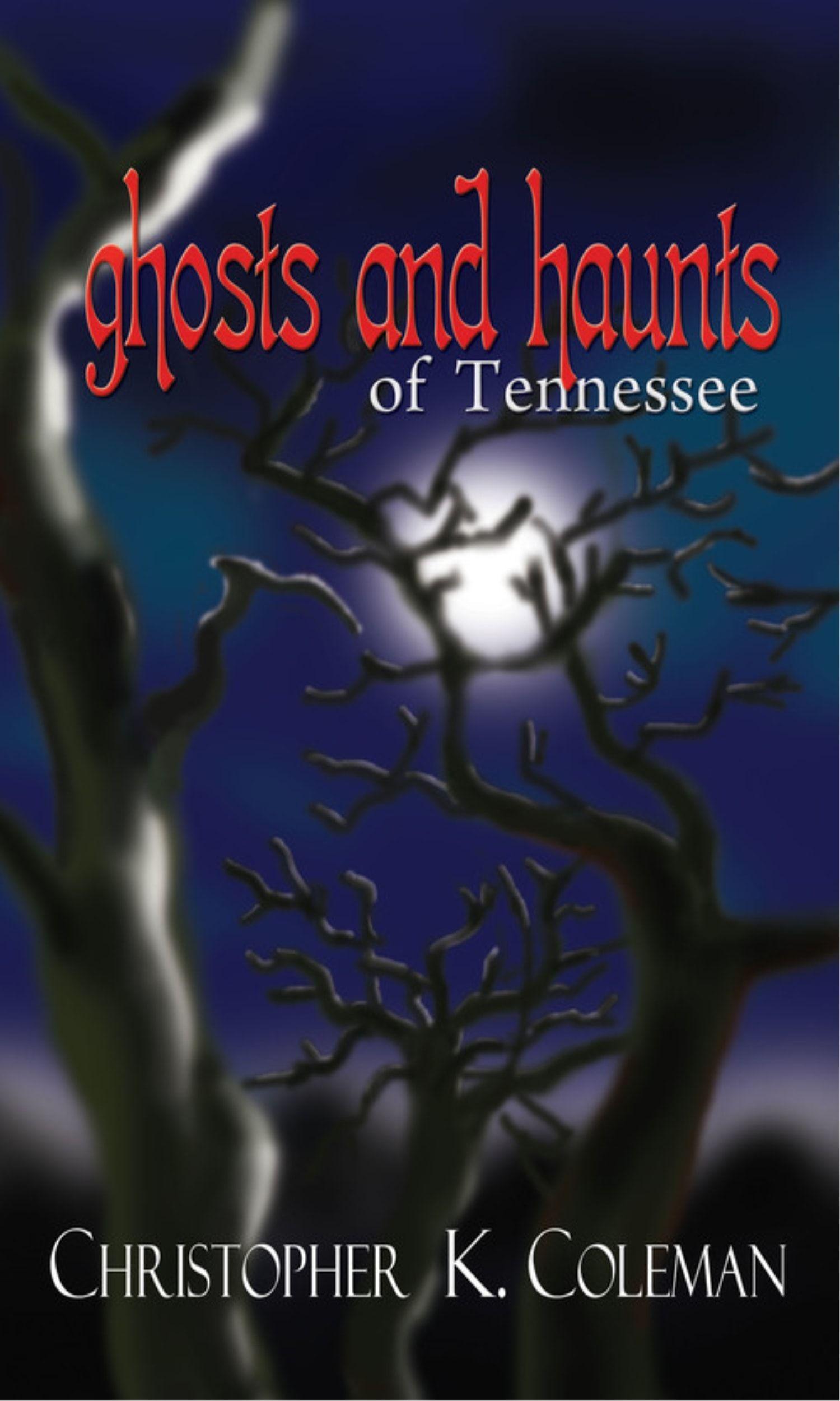 Vorderes Coverbild Ghosts and Haunts of Tennessee