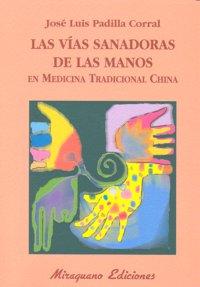 Vorderes Coverbild Las vías sanadoras de las manos en medicina tradicional china