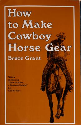 Vorderes Coverbild How to Make Cowboy Horse Gear