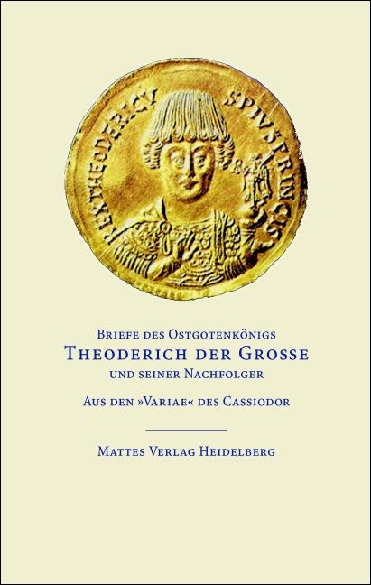 Vorderes Coverbild Briefe des Ostgotenkönigs Theoderich der Große und seiner Nachfolger