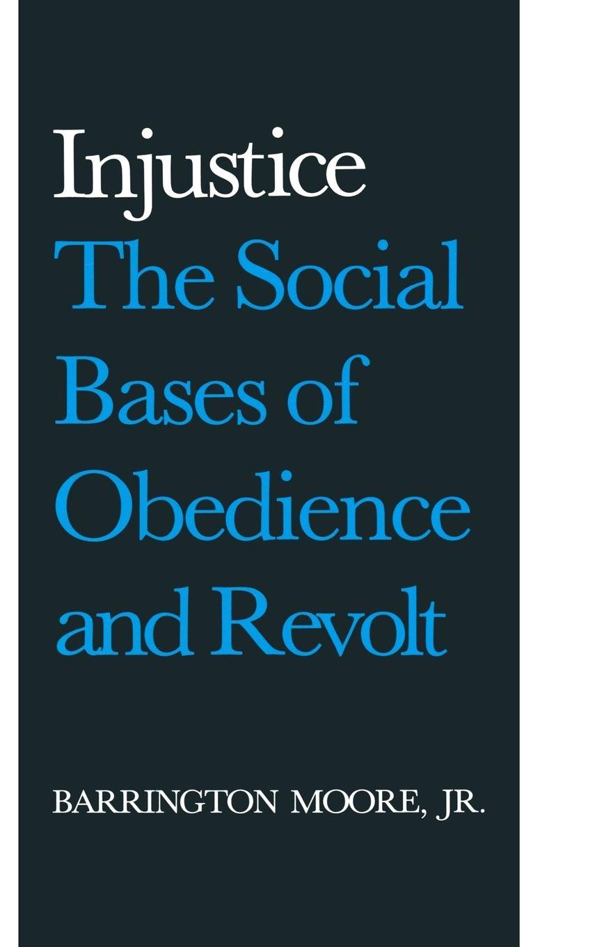 Vorderes Coverbild Injustice: The Social Bases of Obedience and Revolt