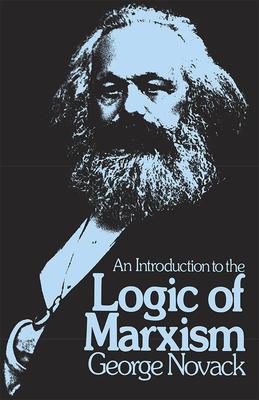 Vorderes Coverbild An Introduction to the Logic of Marxism