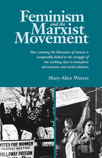 Vorderes Coverbild Feminism and the Marxist Movement