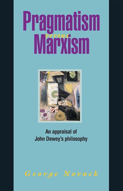 Vorderes Coverbild Pragmatism Versus Marxism